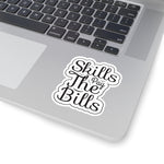 Skills pay the bills sticker