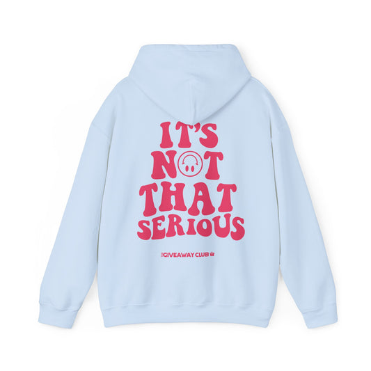 Not Serious Hoodie