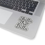 Skills pay the bills sticker