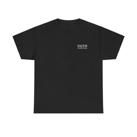 Faith over Fear Tee