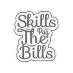 Skills pay the bills sticker